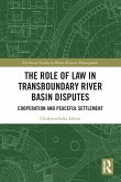 The Role of Law in Transboundary River Basin Disputes