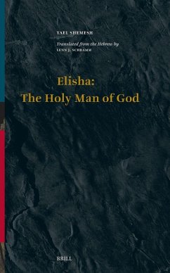 Elisha: The Holy Man of God - Shemesh, Yael