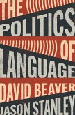 The Politics of Language The Politics of Language
