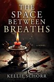 The Space Between Breaths The Space Between Breaths