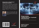 Diagnostyka radiograficzna i techniki obrazowania Diagnostyka radiograficzna i techniki obrazowania