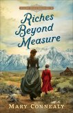 Riches Beyond Measure Riches Beyond Measure