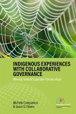 Indigenous Experiences with Collaborative Governance Indigenous Experiences with Collaborative Governance