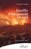 Souffle d'un monde en exil Souffle d'un monde en exil