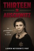 Thirteen in Auschwitz Thirteen in Auschwitz