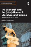 The Monarch and the (Non)-Human in Literature and Cinema The Monarch and the (Non)-Human in Literature and Cinema