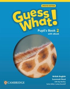 Guess What! British English Level 2 Pupil's Book with eBook Updated - Reed, Susannah