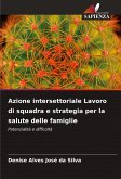 Azione intersettoriale Lavoro di squadra e strategia per la salute delle famiglie