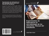Experimentos de laboratorio en microbiología de los alimentos: Manual del estudiante