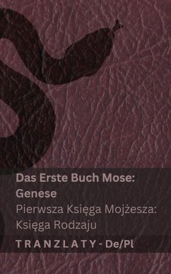 Cover Die Bibel / Biblia - Das Erste Buch Mose (Genese) / Pierwsza Księga Mojżesza (Księga Rodzaju)