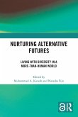 Nurturing Alternative Futures