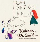 Unicorn, We Can't...