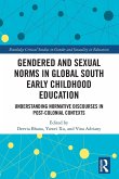 Gendered and Sexual Norms in Global South Early Childhood Education