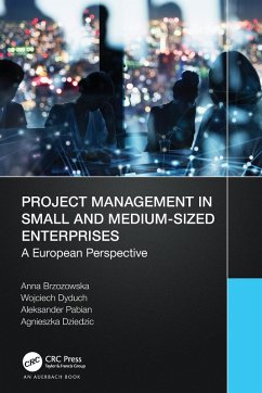 Project Management in Small and Medium-Sized Enterprises - Brzozowska, Anna; Dyduch, Wojciech; Pabian, Aleksander