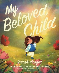 My Beloved Child - Kroger, Sarah