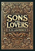 Sons and Lovers (Collector's Edition) (Laminated Hardback with Jacket) Sons and Lovers (Collector's Edition) (Laminated Hardback with Jacket)