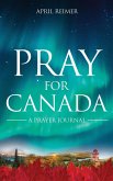 Pray for Canada Pray for Canada