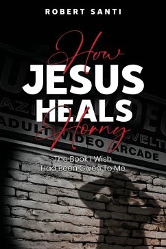 How Jesus Heals Horny - Santi, Robert