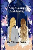 Annie Laurie and Azalea Annie Laurie and Azalea