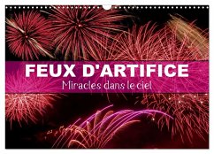 Cover Feux d'Artifice - Miracles dans le ciel (Calendrier mural 2026 DIN A3 vertical), CALVENDO calendrier mensuel