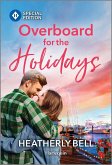 Overboard for the Holidays Overboard for the Holidays
