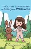 The Little Adventures of Emily and Whiskers