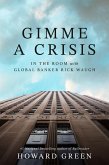 Gimme a Crisis Gimme a Crisis