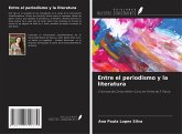 Entre el periodismo y la literatura