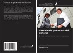 Servicio de productos del sistema Servicio de productos del sistema