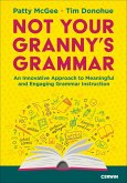 Not Your Granny's Grammar Not Your Granny's Grammar