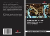 MODELING AND OPTIMAL ROBOT CONTROL SERIES MANIPULATORS