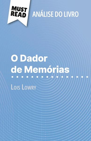 O Dador de Memórias de Lois Lowry (Análise do livro)