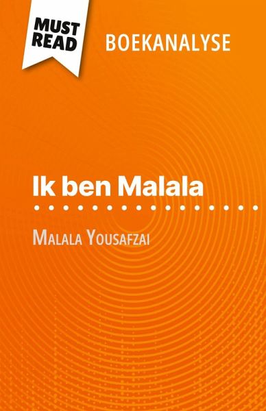 Ik ben Malala van Malala Yousafzai (Boekanalyse) Ik ben Malala van Malala Yousafzai (Boekanalyse)