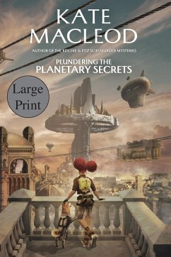 Plundering the Planetary Secrets - Macleod, Kate