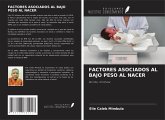 FACTORES ASOCIADOS AL BAJO PESO AL NACER