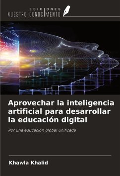 Aprovechar la inteligencia artificial para desarrollar la educación digital - Khalid, Khawla