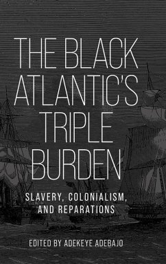 The Black Atlantic's triple burden - Adebajo, Adekeye