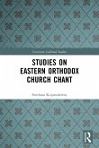 Studies on Eastern Orthodox Church Chant Studies on Eastern Orthodox Church Chant