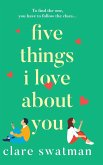 Five Things I Love About You Five Things I Love About You