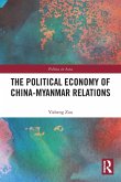 The Political Economy of China-Myanmar Relations