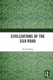 Civilizations of the Silk Road Civilizations of the Silk Road