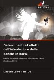 Determinanti ed effetti dell'introduzione delle banche in borsa Determinanti ed effetti dell'introduzione delle banche in borsa