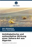 Antidiabetische und antioxidative Wirkung einer Sahara-Art aus Algerien Antidiabetische und antioxidative Wirkung einer Sahara-Art aus Algerien