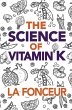 The Science of Vitamin K - Bild 1