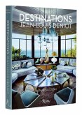 Jean-Louis Deniot: Destinations Jean-Louis Deniot: Destinations