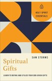 Spiritual Gifts Spiritual Gifts