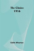 The Choice 1916 The Choice 1916