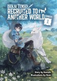 Isekai Tensei: Recruited to Another World: Omnibus 1 (Light Novel) Isekai Tensei: Recruited to Another World: Omnibus 1 (Light Novel)