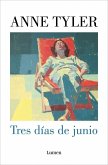 Tres Días de Junio / Three Days in June Tres Días de Junio / Three Days in June
