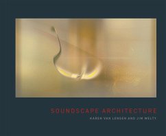 Soundscape Architecture - Lengen, Karen Van; Welty, Jim